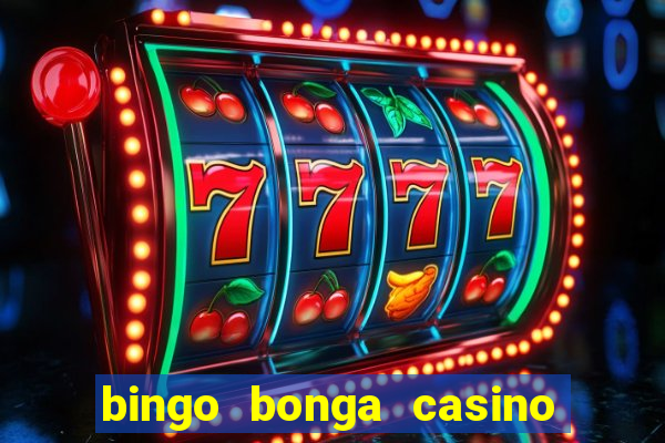 bingo bonga casino no deposit