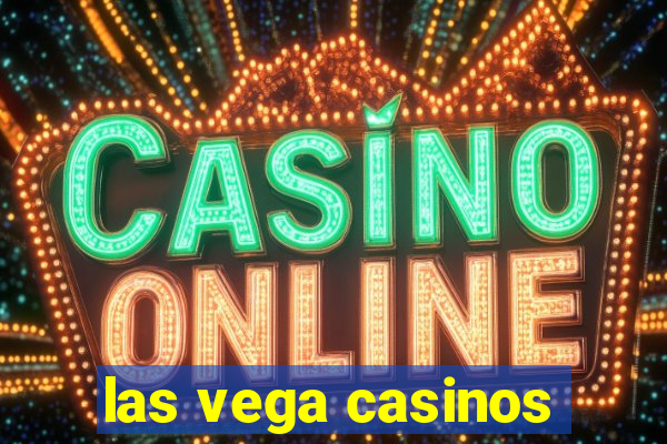 las vega casinos