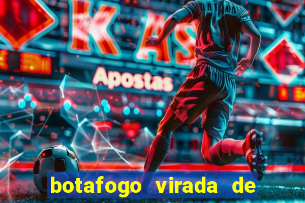 botafogo virada de mesa 1999