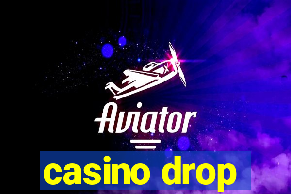 casino drop