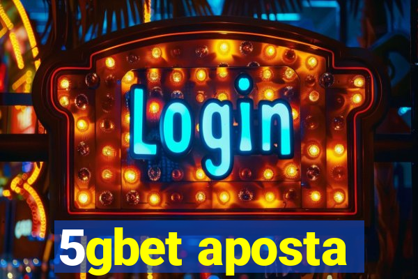 5gbet aposta