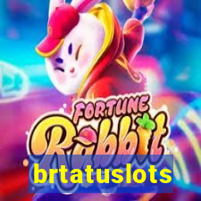 brtatuslots