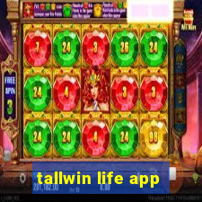 tallwin life app