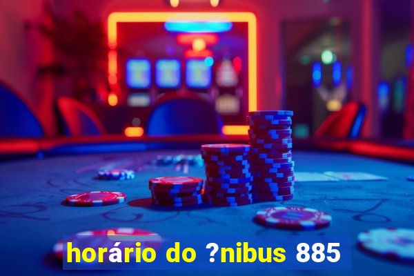 horário do ?nibus 885