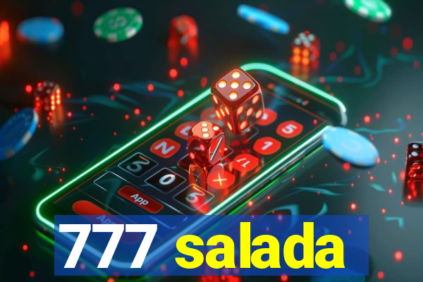 777 salada