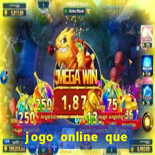 jogo online que ganha dinheiro sem precisar depositar