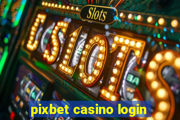 pixbet casino login