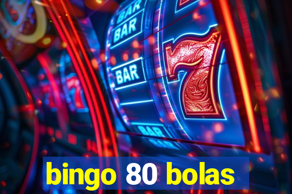 bingo 80 bolas