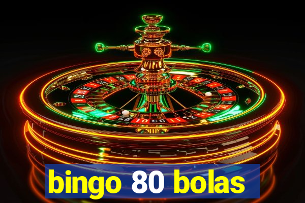 bingo 80 bolas