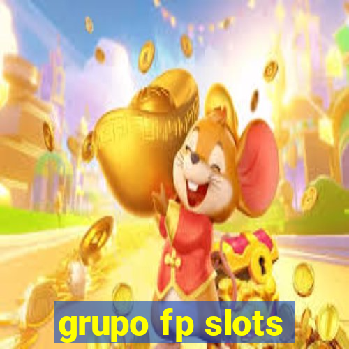 grupo fp slots