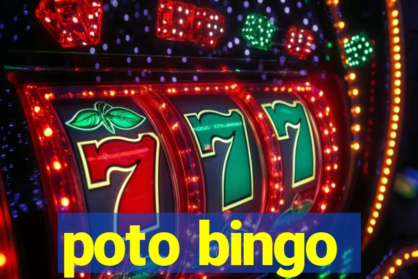 poto bingo