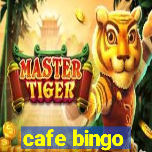 cafe bingo