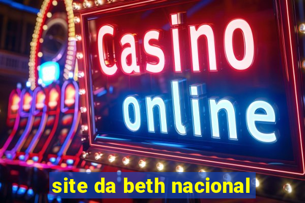 site da beth nacional