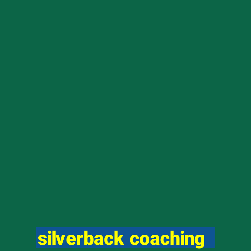 silverback coaching