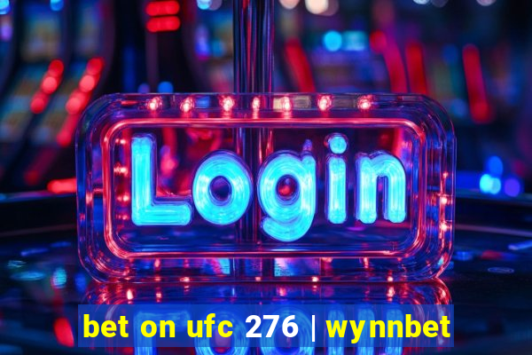 bet on ufc 276 | wynnbet