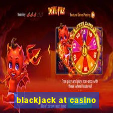 blackjack at casino