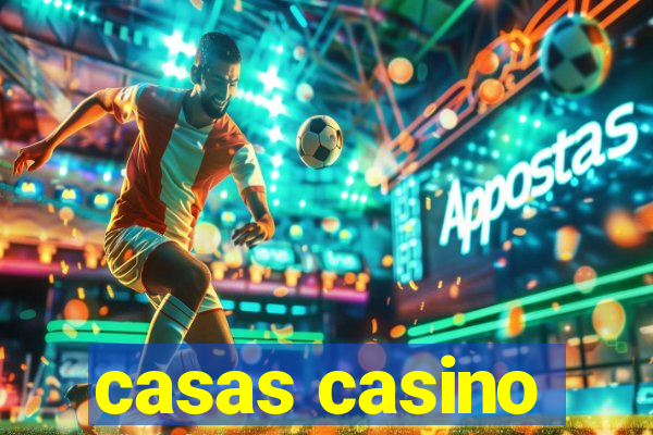 casas casino