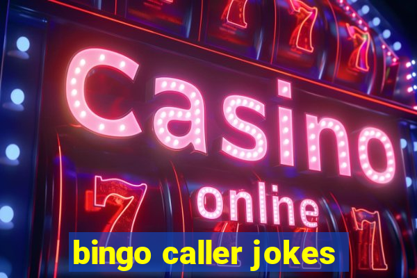 bingo caller jokes