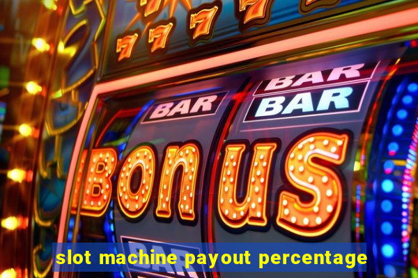 slot machine payout percentage