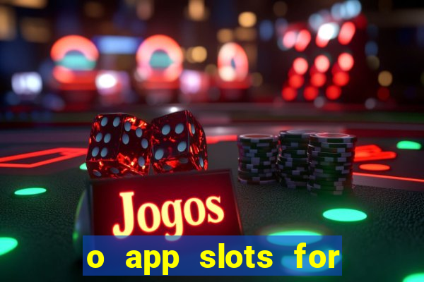 o app slots for bingo paga mesmo