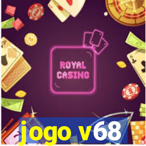 jogo v68