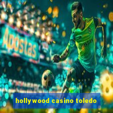 hollywood casino toledo