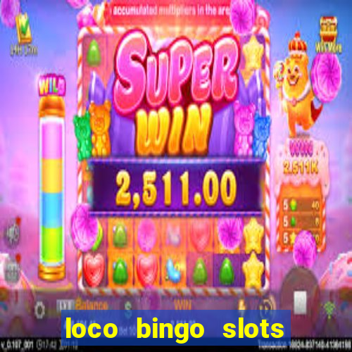 loco bingo slots casino online