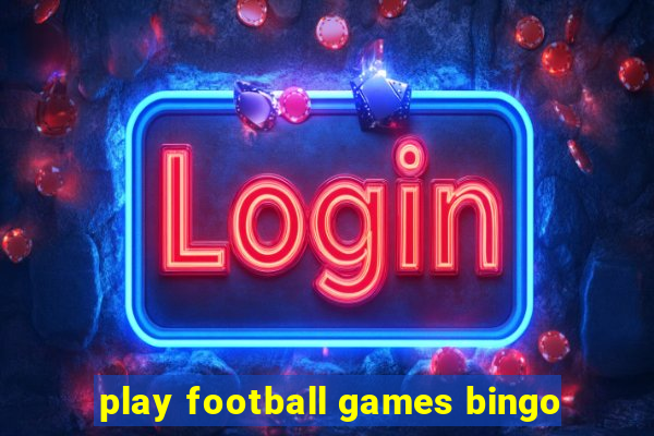 play football games bingo