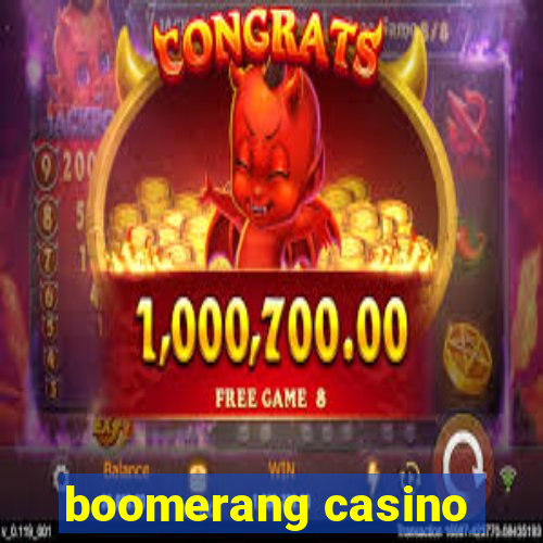 boomerang casino