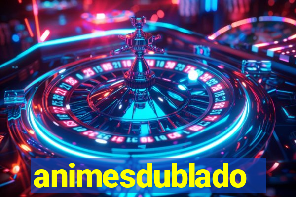 animesdublado