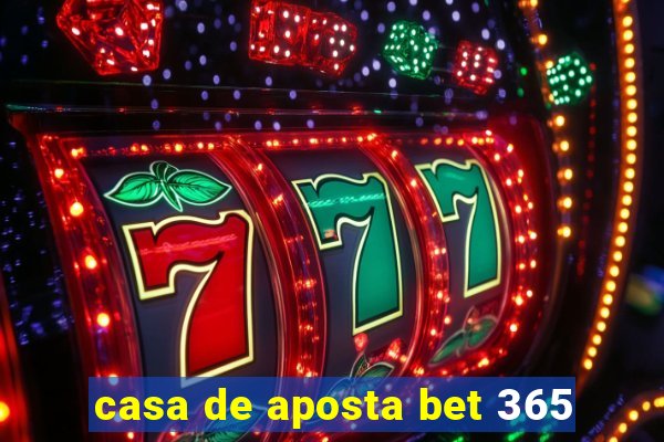 casa de aposta bet 365