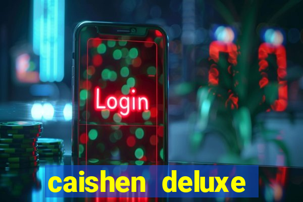 caishen deluxe maxways slot free play