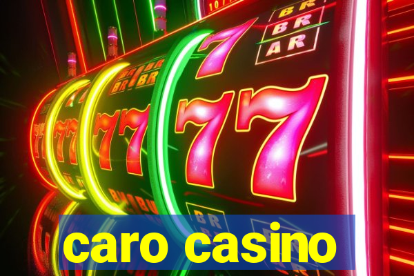 caro casino