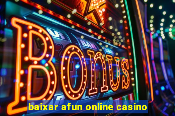 baixar afun online casino