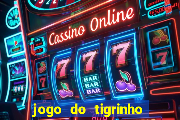 jogo do tigrinho 30 reais de b?nus