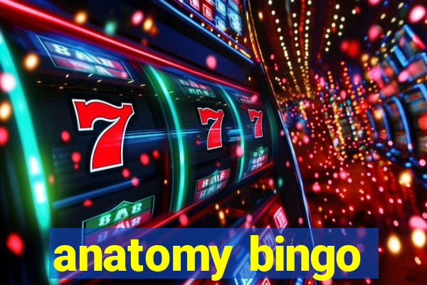 anatomy bingo