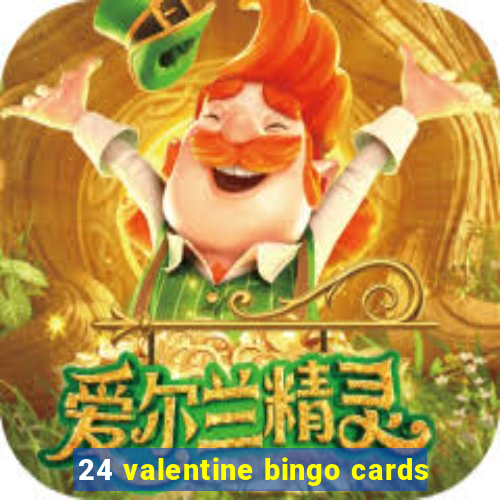 24 valentine bingo cards