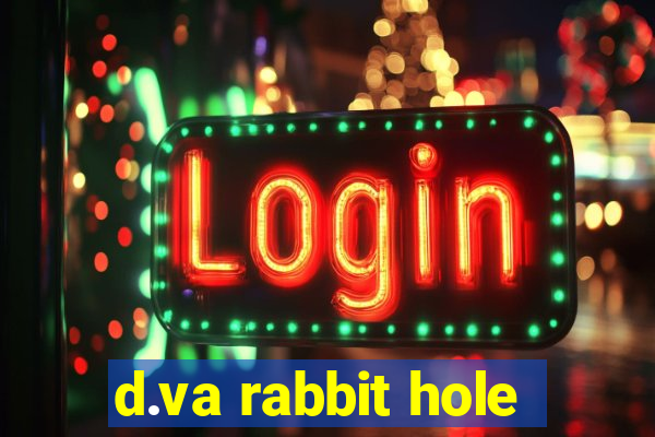 d.va rabbit hole