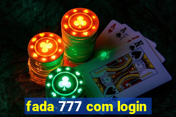 fada 777 com login