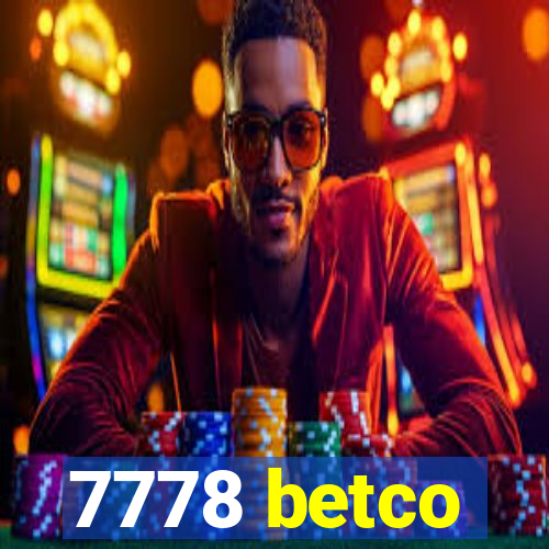 7778 betco