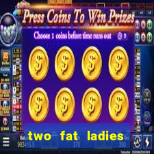 two fat ladies bingo call