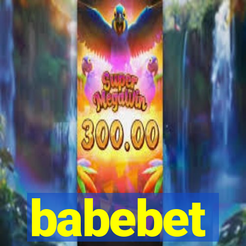 babebet