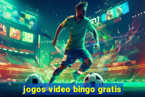 jogos video bingo gratis