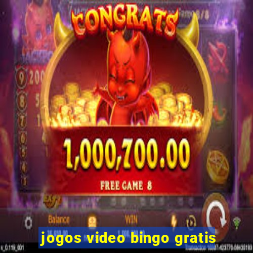 jogos video bingo gratis