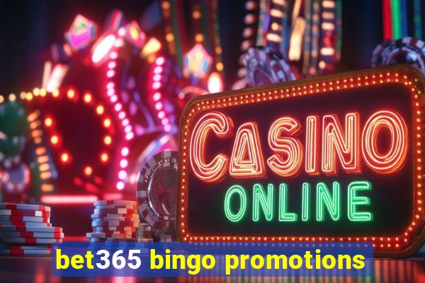 bet365 bingo promotions