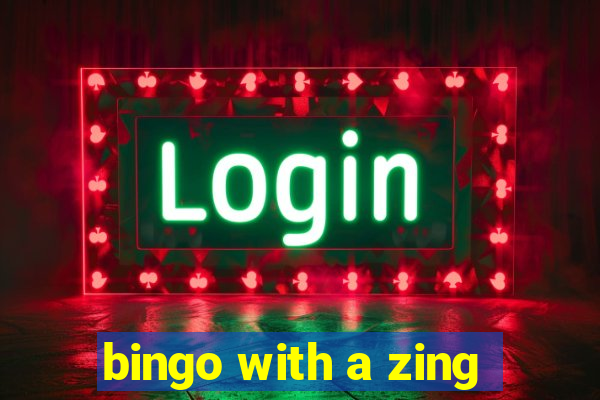 bingo with a zing