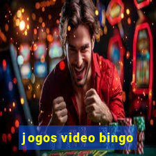 jogos video bingo