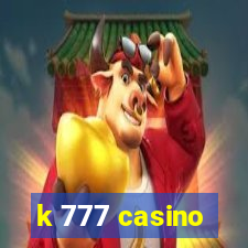 k 777 casino