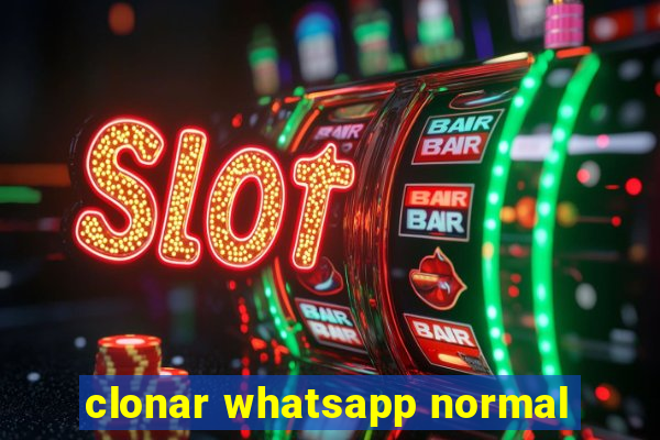 clonar whatsapp normal