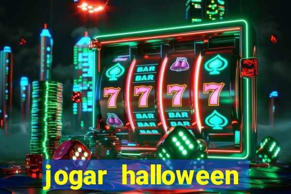 jogar halloween ca莽a niquel gratis